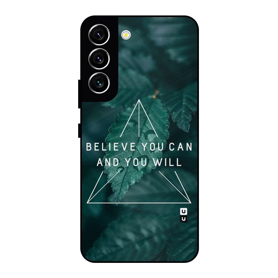 Believe You Can Motivation Metal Back Case for Galaxy S22 5G