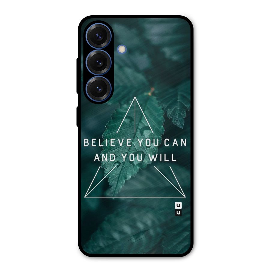 Believe You Can Motivation Metal Back Case for Galaxy S25