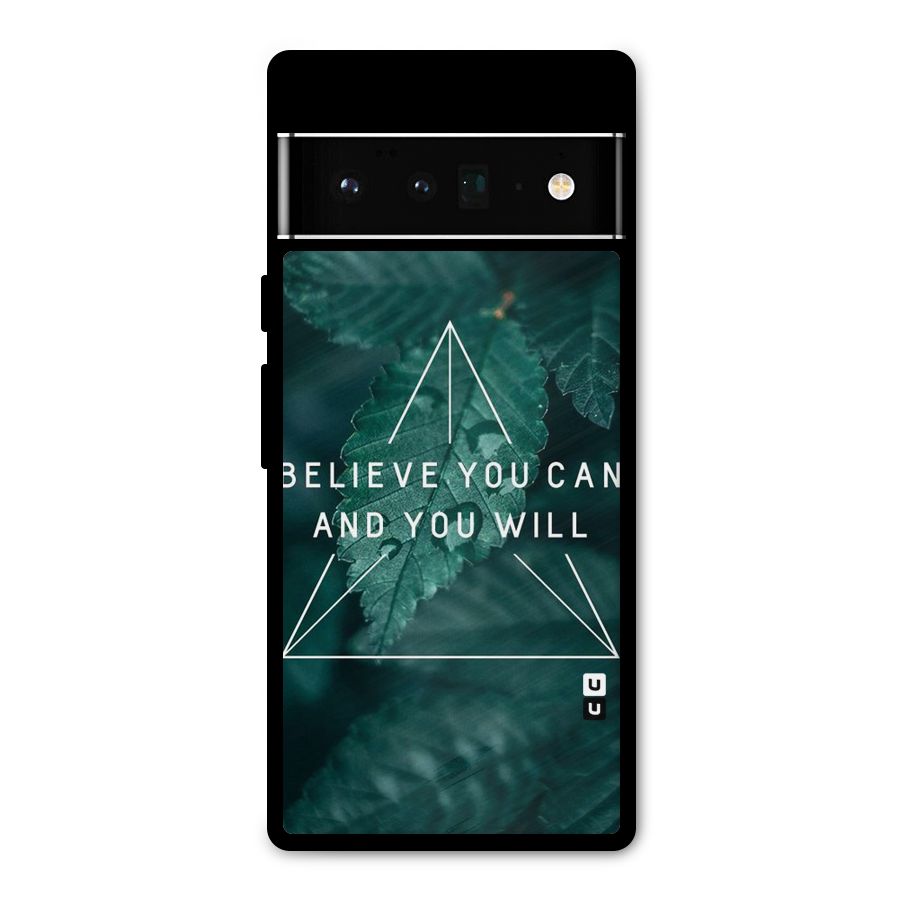 Believe You Can Motivation Metal Back Case for Google Pixel 6 Pro