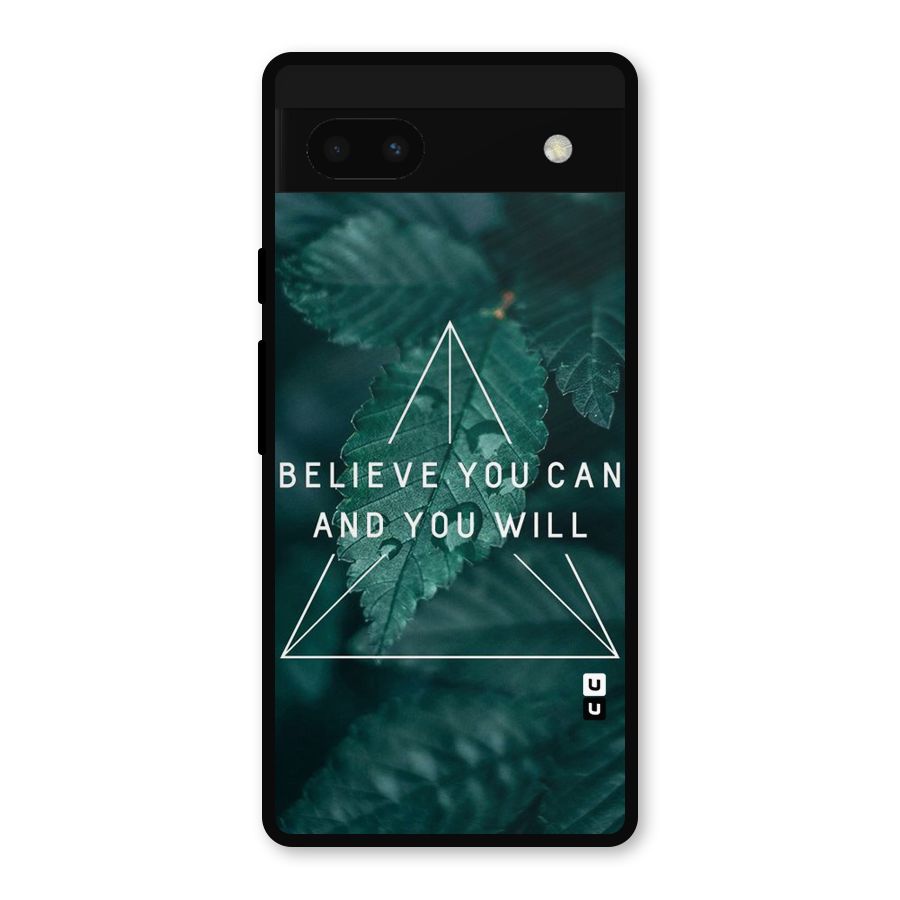 Believe You Can Motivation Metal Back Case for Google Pixel 6a