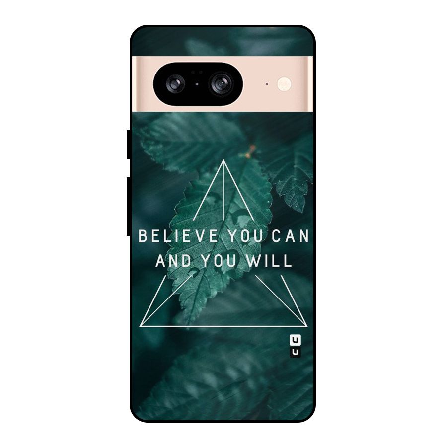Believe You Can Motivation Metal Back Case for Google Pixel 8