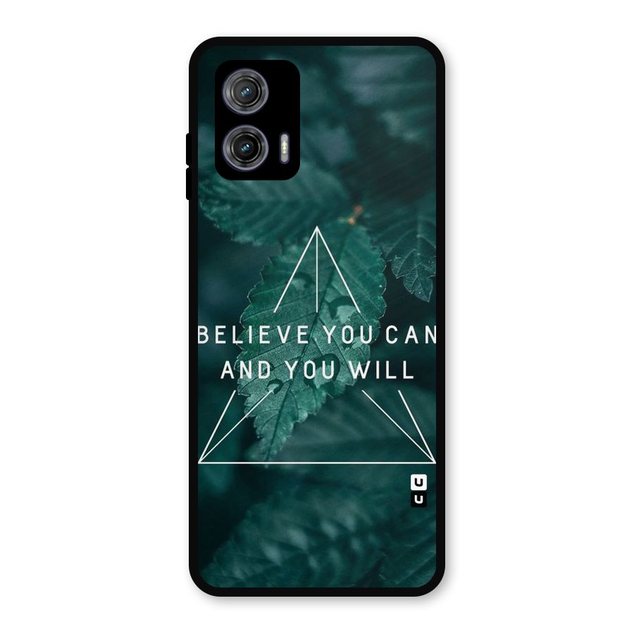 Believe You Can Motivation Metal Back Case for Moto G73