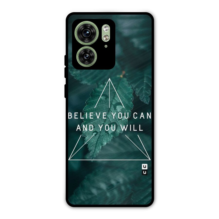 Believe You Can Motivation Metal Back Case for Motorola Edge 40 5G