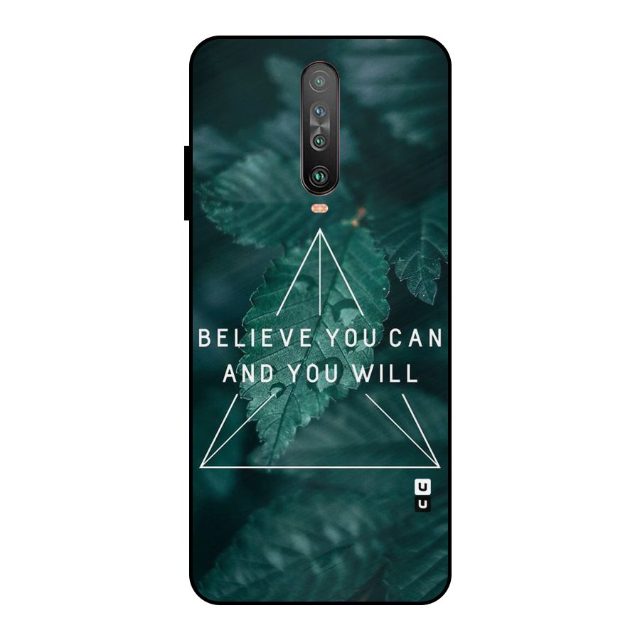 Believe You Can Motivation Metal Back Case for Poco X2