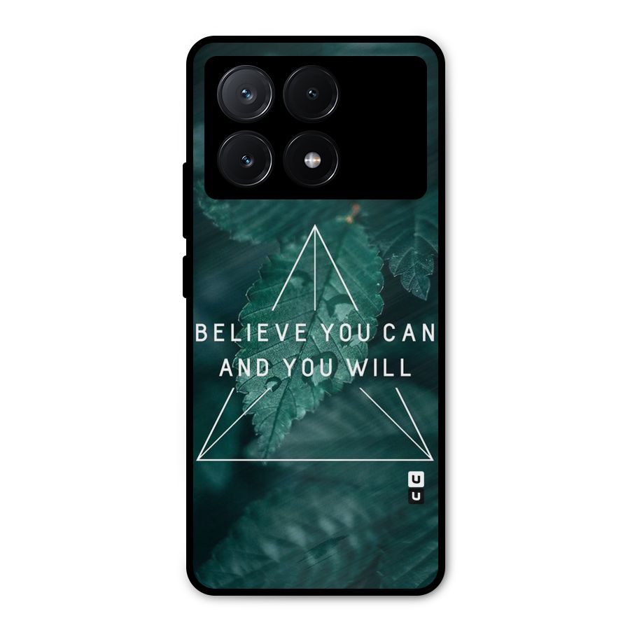 Believe You Can Motivation Metal Back Case for Poco X6 Pro