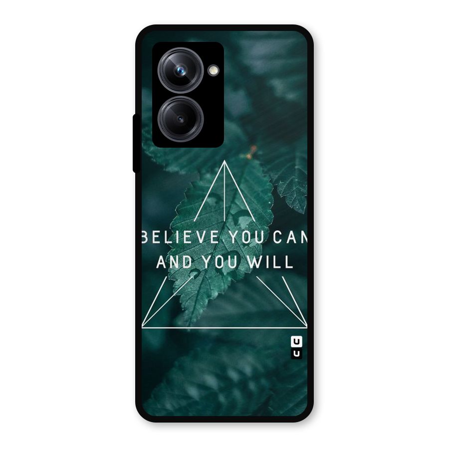 Believe You Can Motivation Metal Back Case for Realme 10 Pro