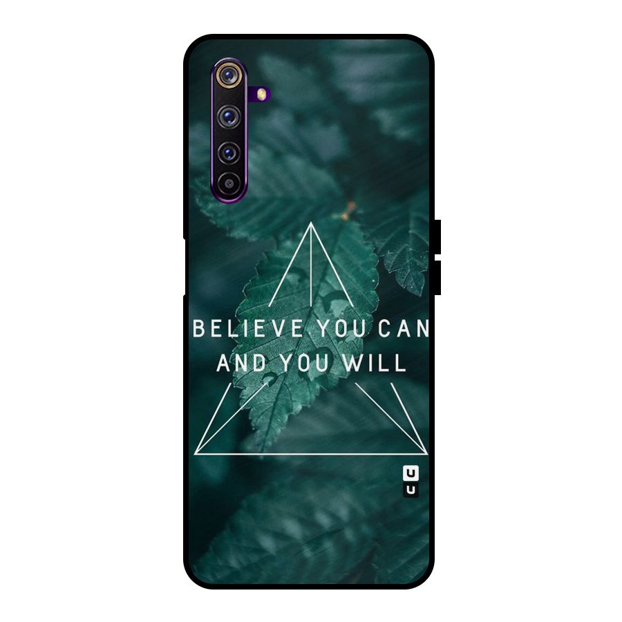 Believe You Can Motivation Metal Back Case for Realme 6 Pro