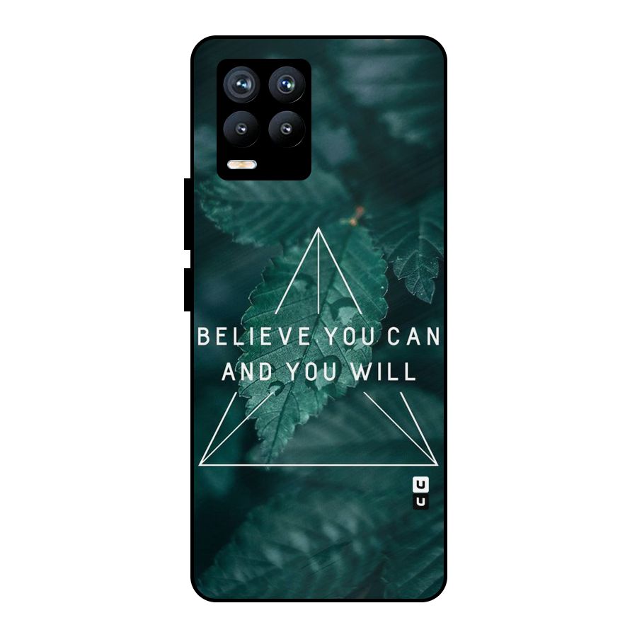 Believe You Can Motivation Metal Back Case for Realme 8 Pro