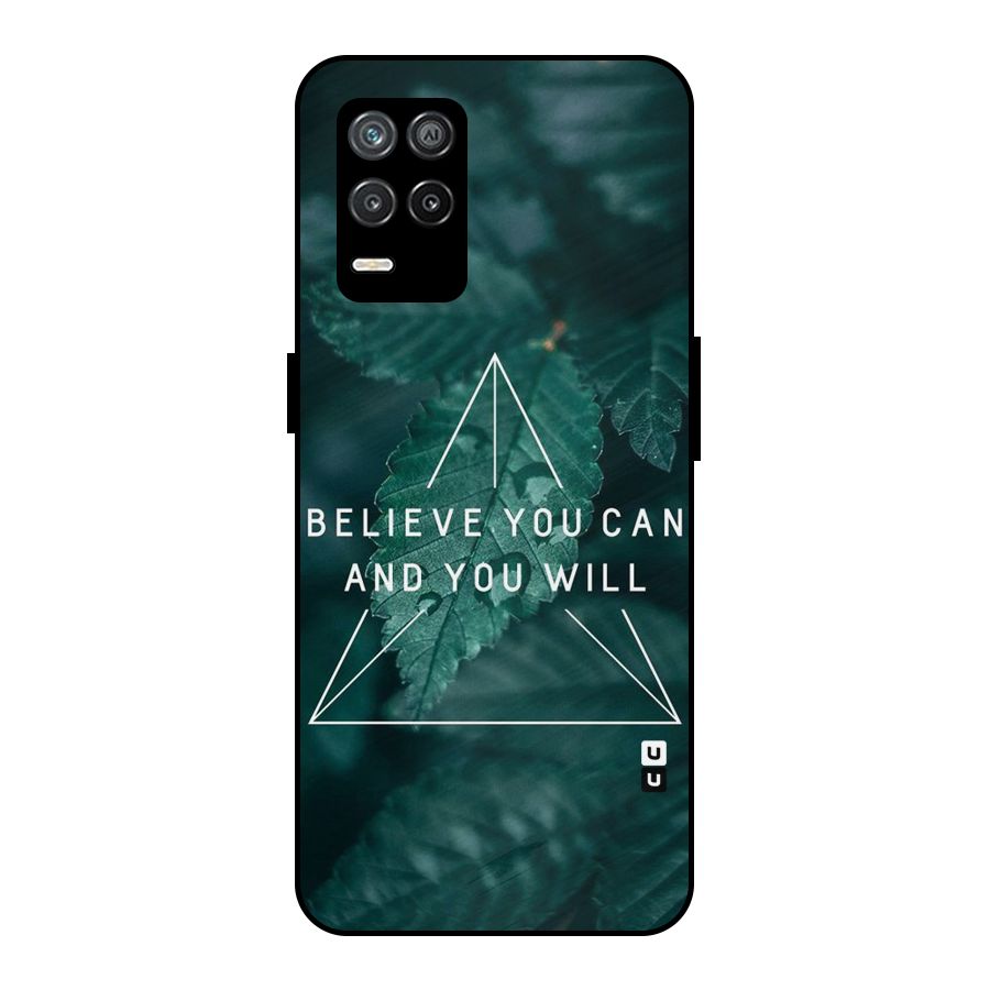 Believe You Can Motivation Metal Back Case for Realme 8s 5G
