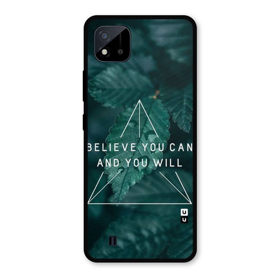 Believe You Can Motivation Metal Back Case for Realme C11 2021