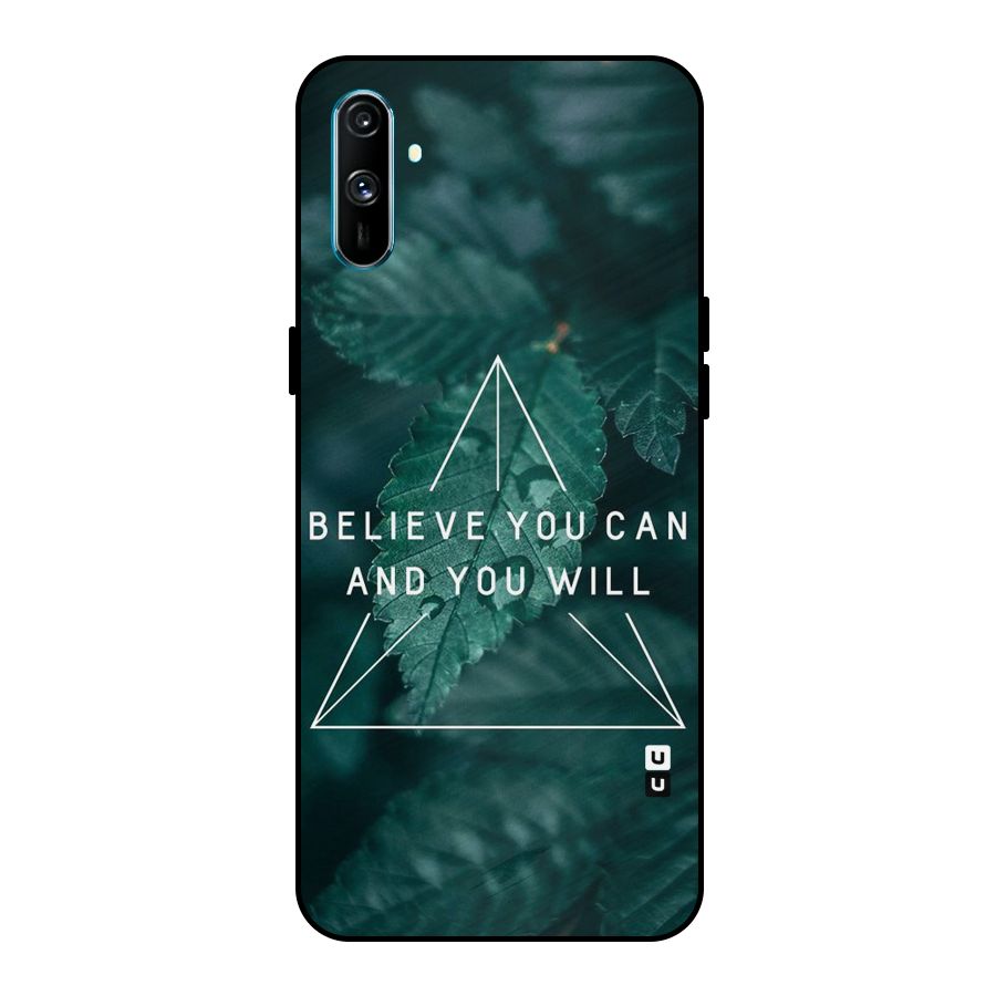 Believe You Can Motivation Metal Back Case for Realme C3