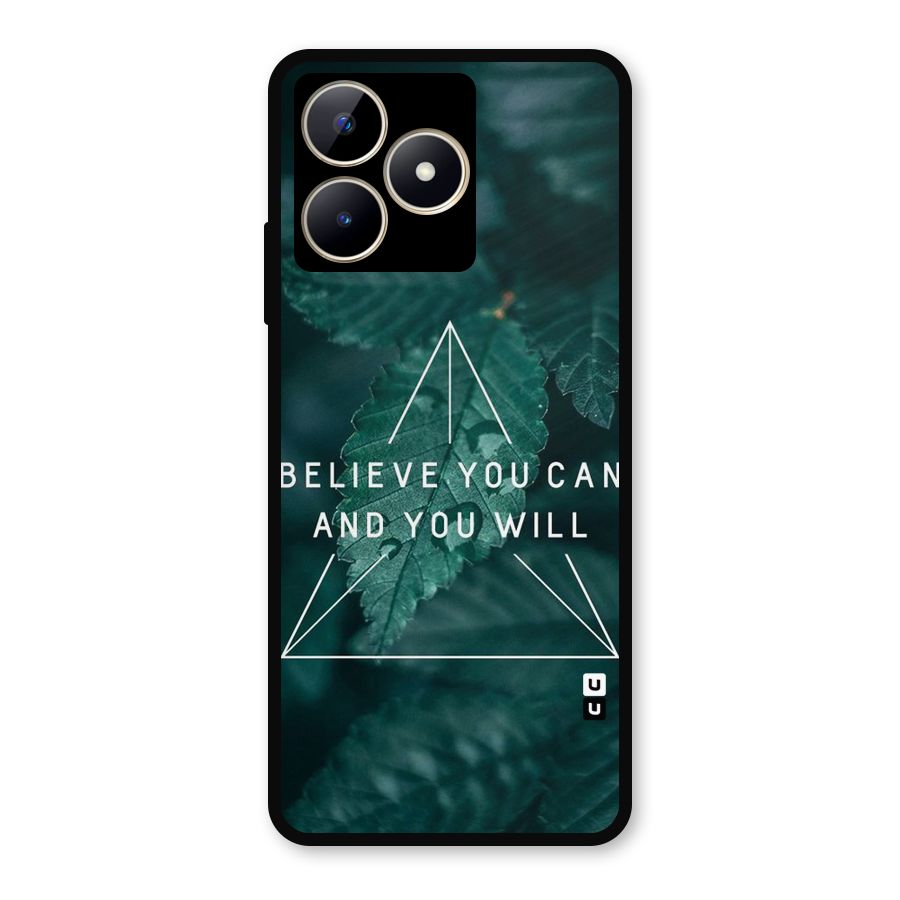 Believe You Can Motivation Metal Back Case for Realme C53