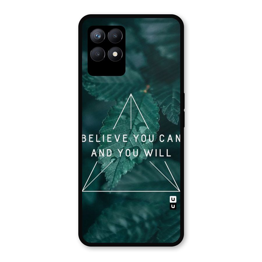 Believe You Can Motivation Metal Back Case for Realme Narzo 50