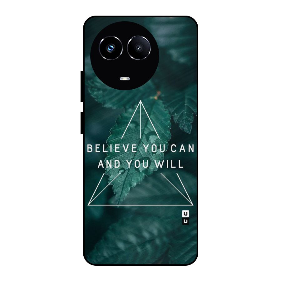 Believe You Can Motivation Metal Back Case for Realme Narzo 60X