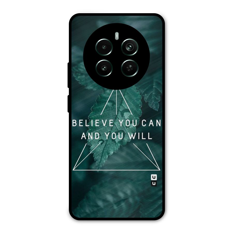Believe You Can Motivation Metal Back Case for Realme Narzo 70 Pro