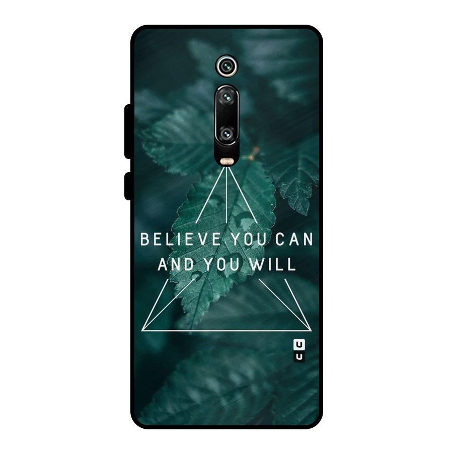 Believe You Can Motivation Metal Back Case for Redmi K20