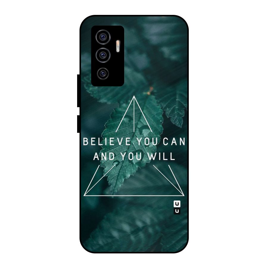 Believe You Can Motivation Metal Back Case for Vivo V23e