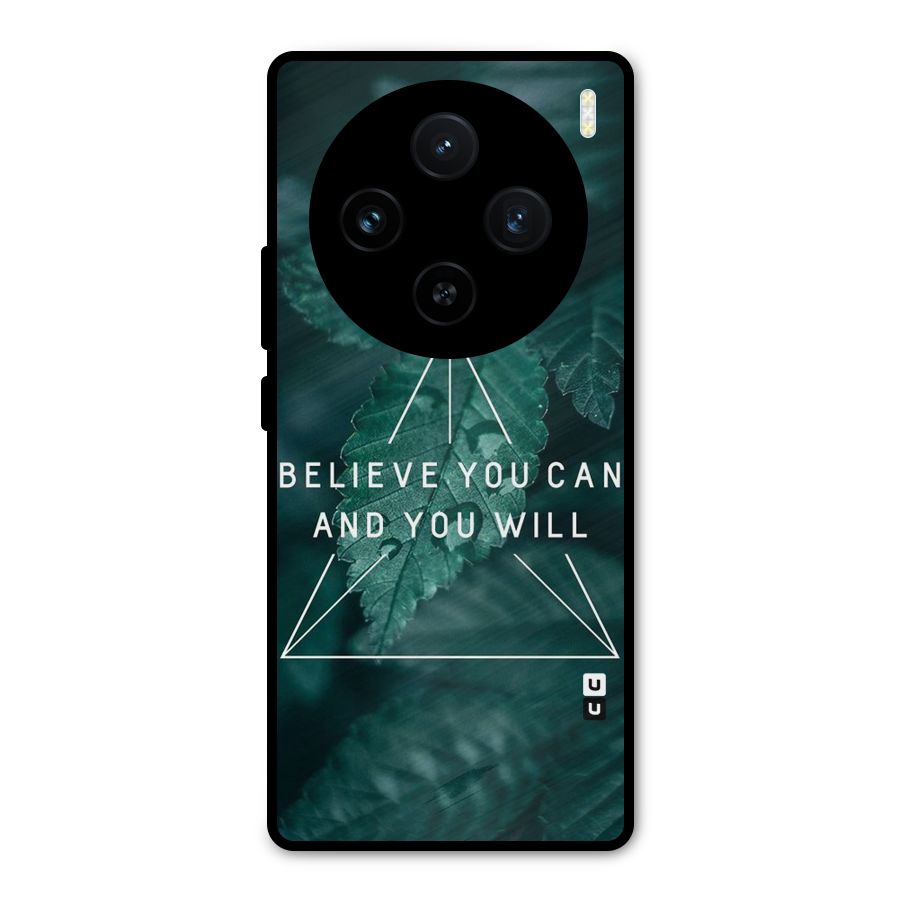 Believe You Can Motivation Metal Back Case for Vivo X100