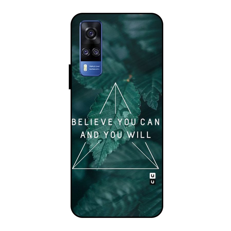 Believe You Can Motivation Metal Back Case for Vivo Y51
