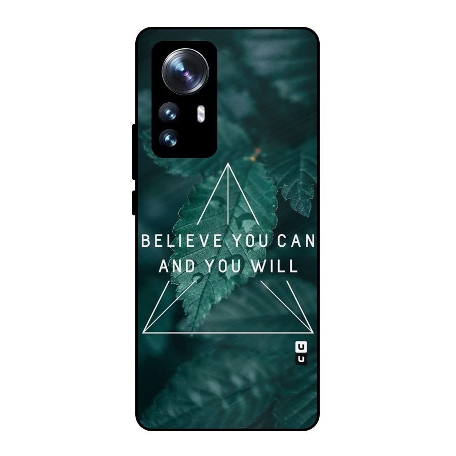 Believe You Can Motivation Metal Back Case for Xiaomi 12 Pro
