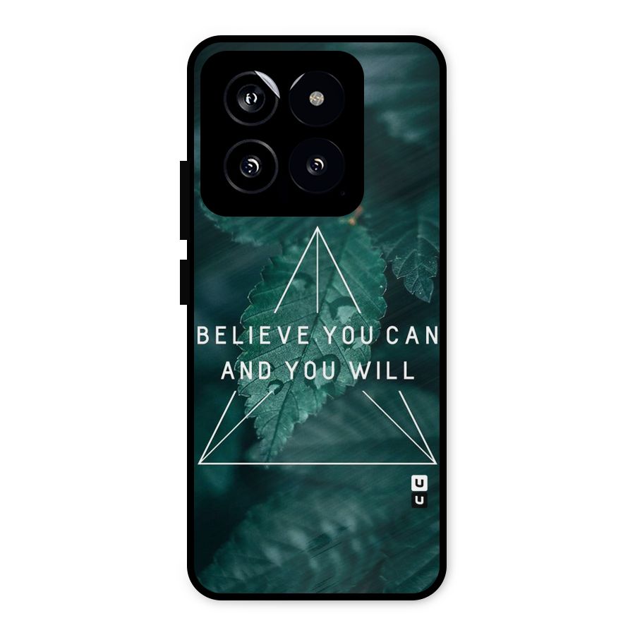 Believe You Can Motivation Metal Back Case for Xiaomi 14