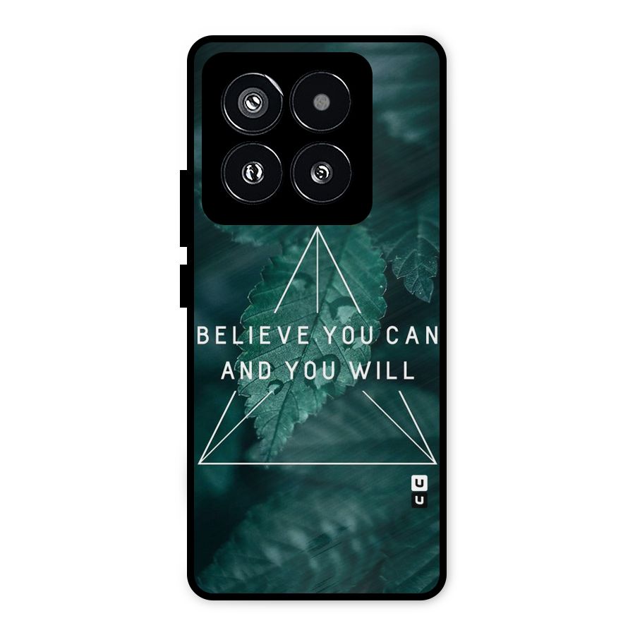 Believe You Can Motivation Metal Back Case for Xiaomi 14 Pro