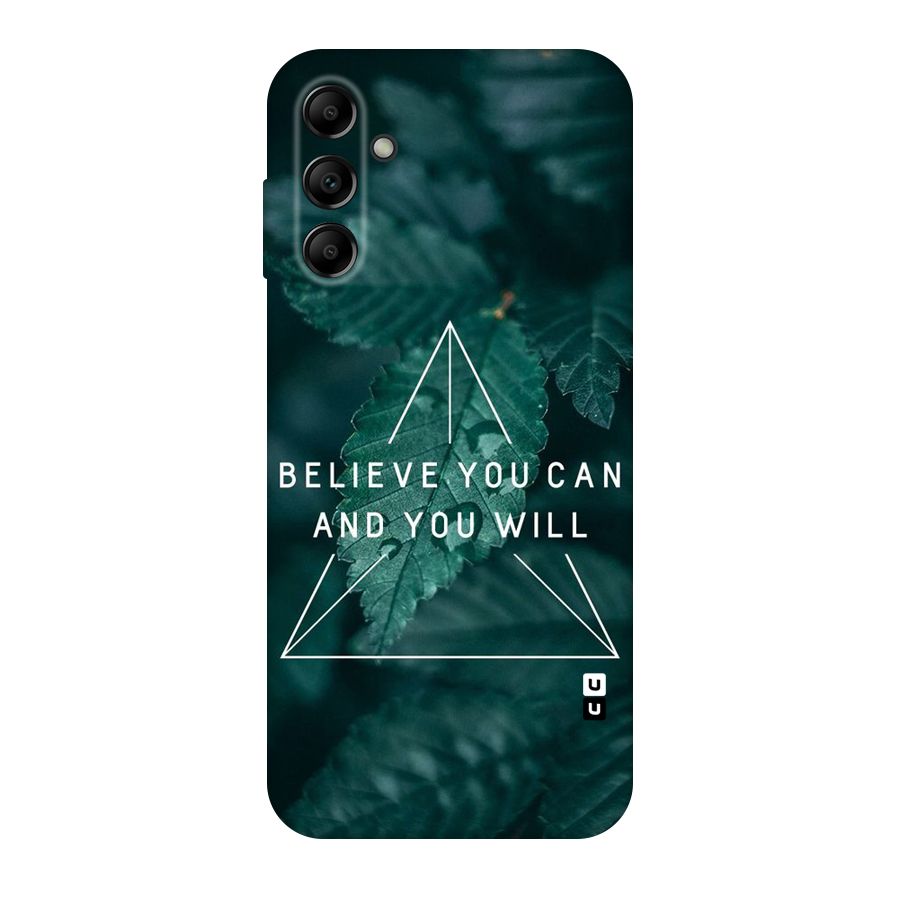 Believe You Can Motivation Original Polycarbonate Back Case for Galaxy A14 5G