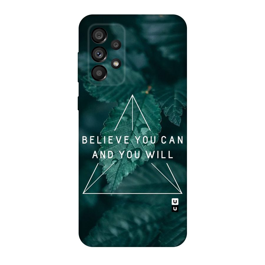 Believe You Can Motivation Original Polycarbonate Back Case for Galaxy A73 5G