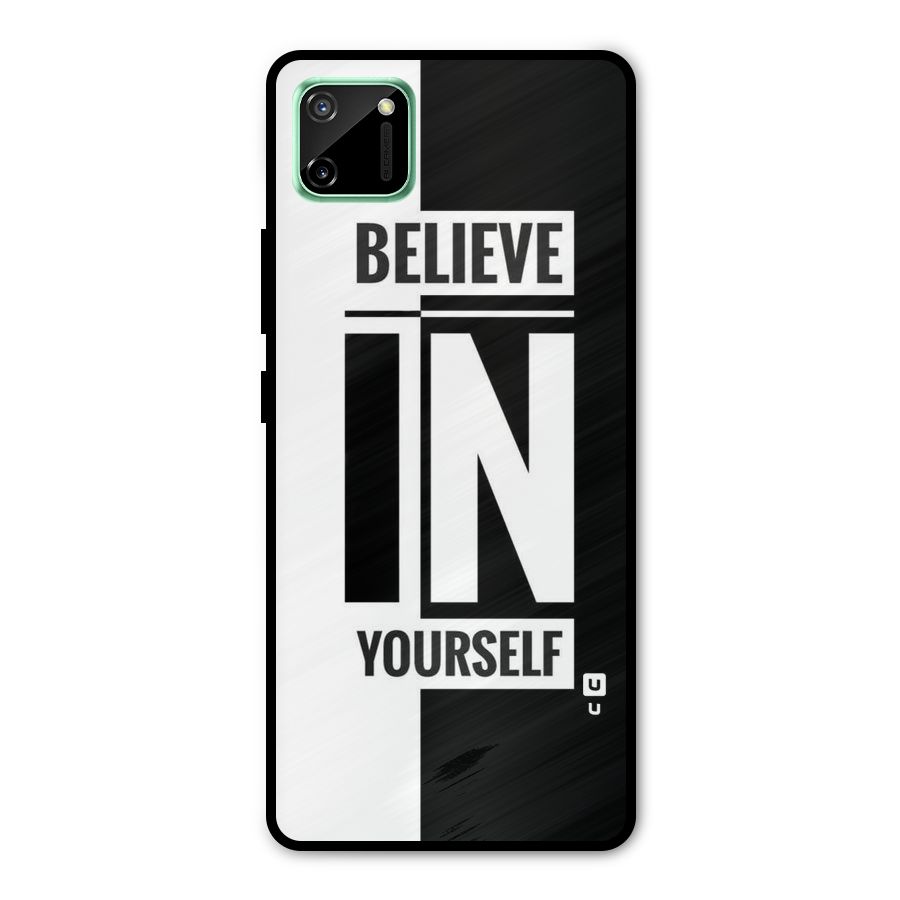 Believe Yourself Black Metal Back Case for Realme C11