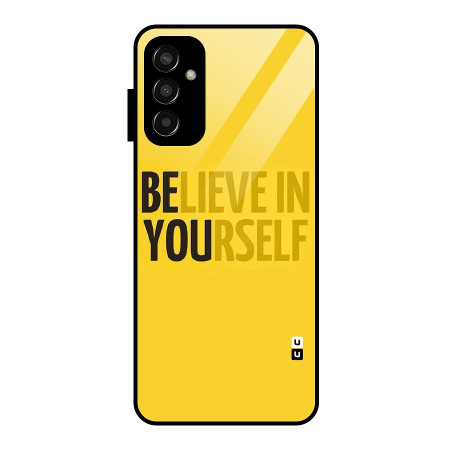 Believe Yourself Yellow Glass Back Case for Galaxy F13