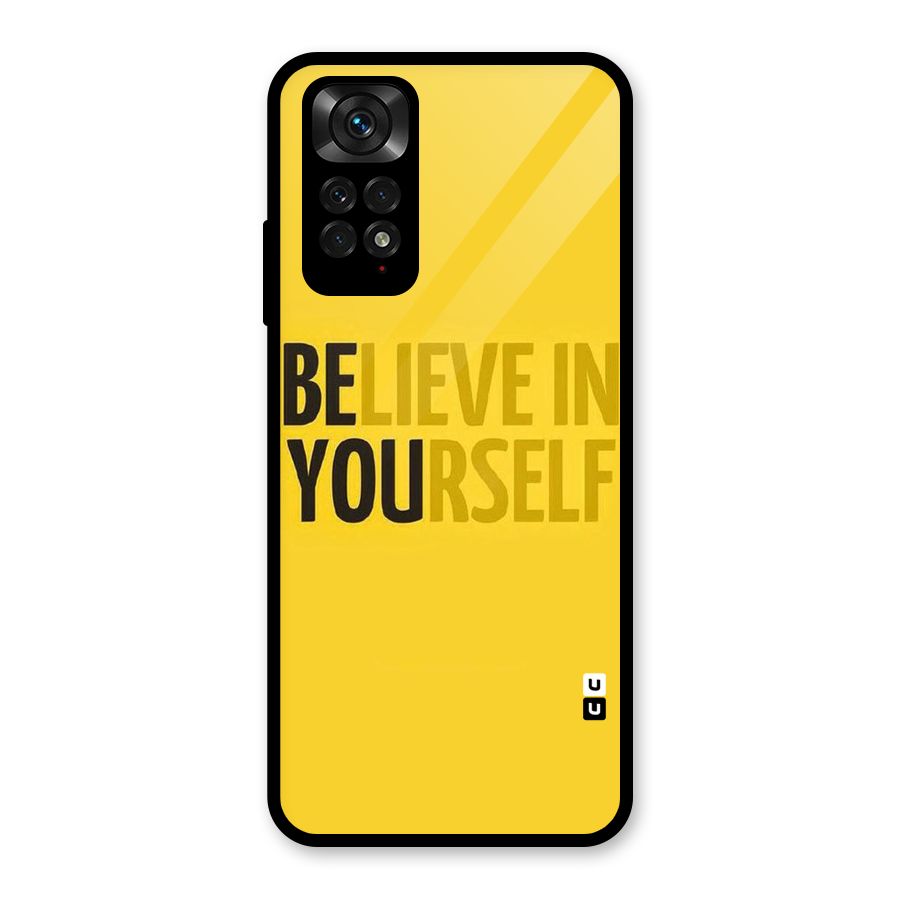 Believe Yourself Yellow Glass Back Case for Redmi Note 11S