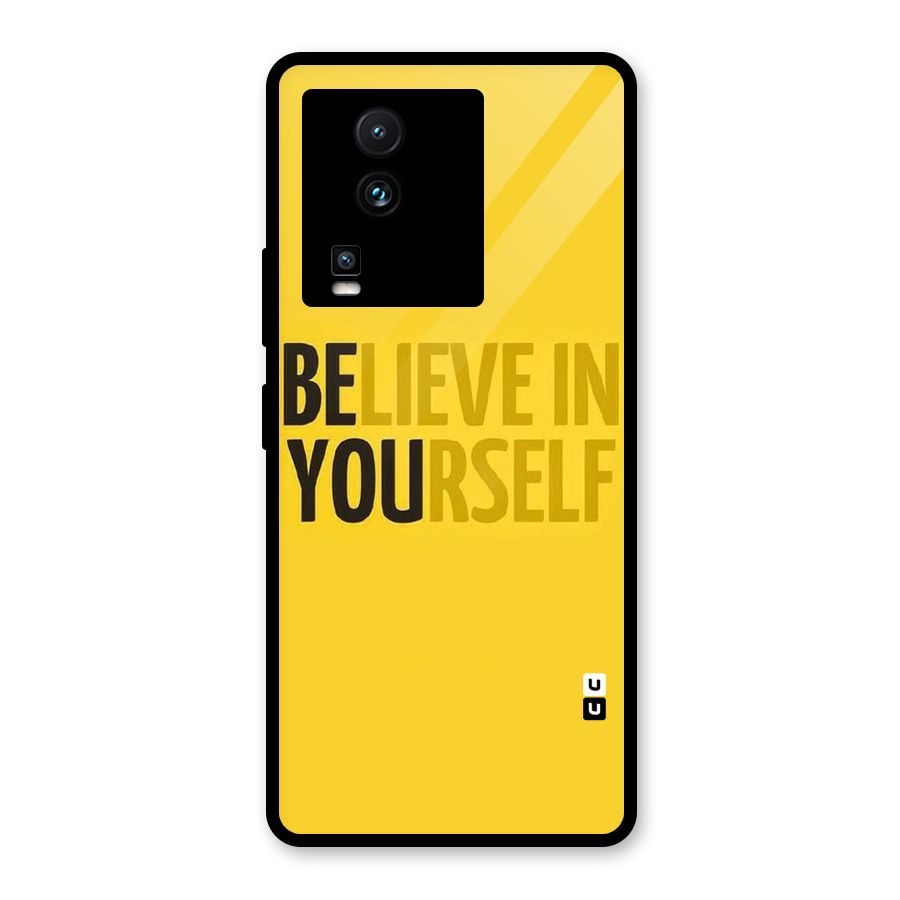 Believe Yourself Yellow Glass Back Case for Vivo iQOO Neo 7 Pro