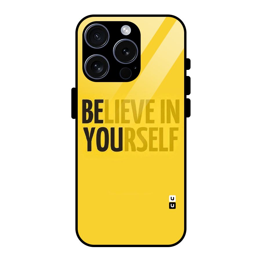 Believe Yourself Yellow Glass Back Case for iPhone 15 Pro