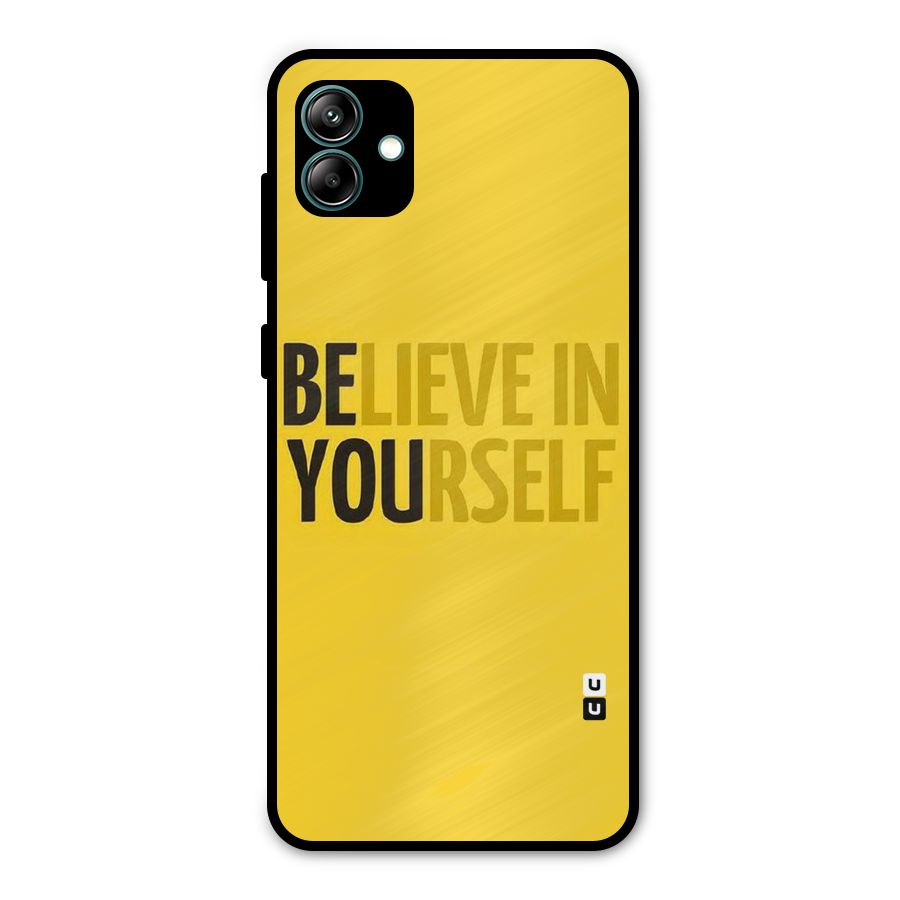 Believe Yourself Yellow Metal Back Case for Galaxy A04