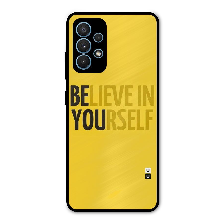 Believe Yourself Yellow Metal Back Case for Galaxy A32