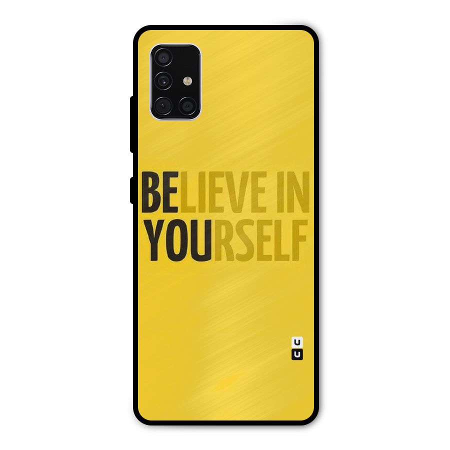 Believe Yourself Yellow Metal Back Case for Galaxy A51