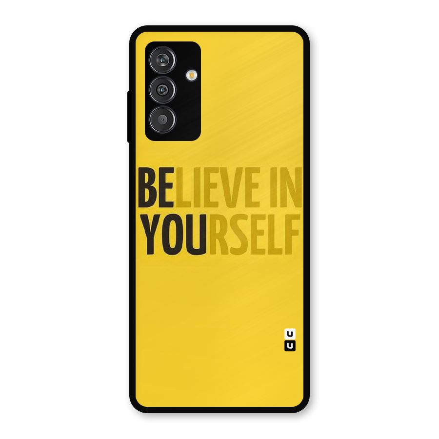 Believe Yourself Yellow Metal Back Case for Galaxy F13