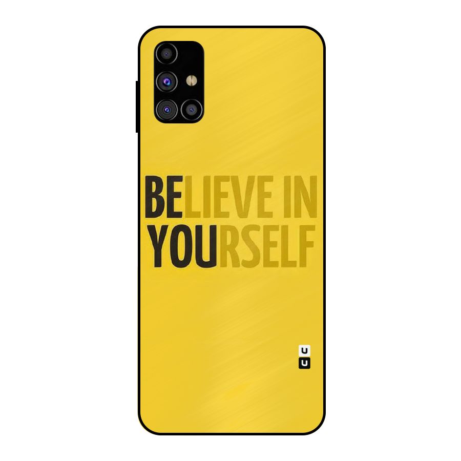 Believe Yourself Yellow Metal Back Case for Galaxy M31s