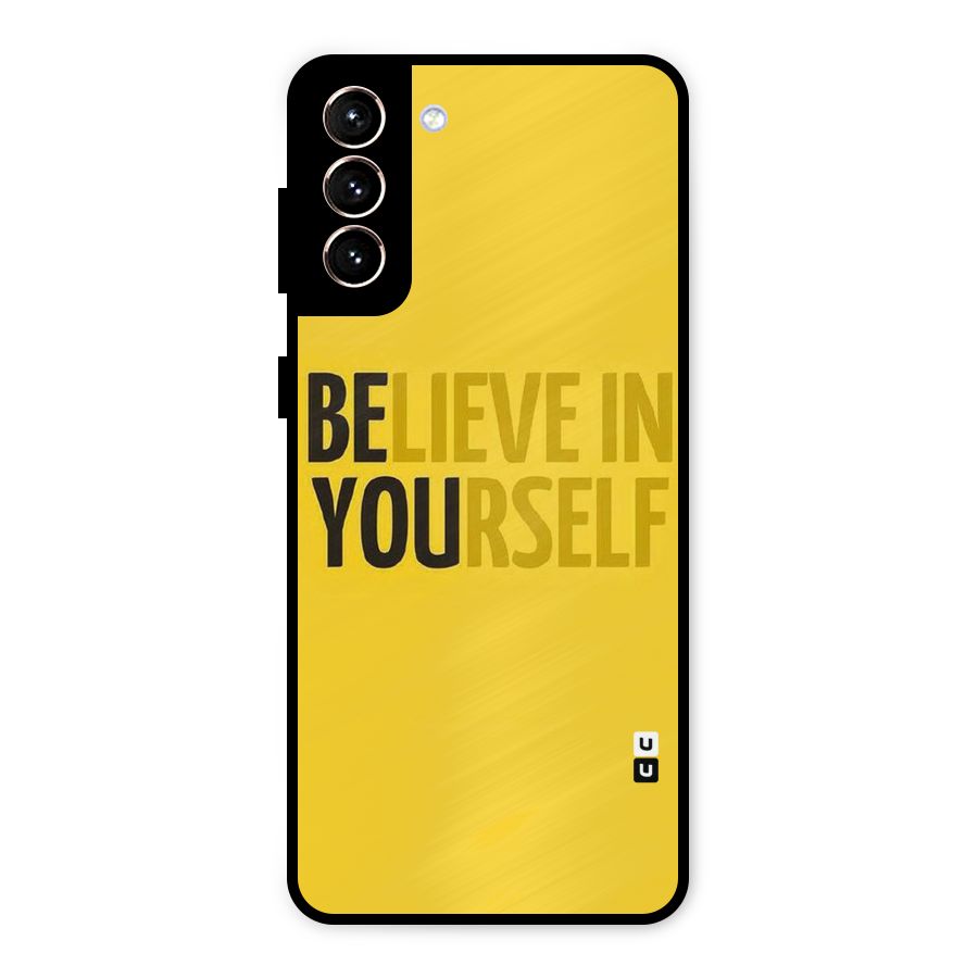 Believe Yourself Yellow Metal Back Case for Galaxy S21 Plus