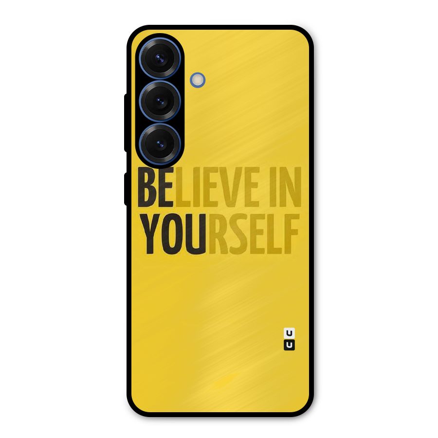 Believe Yourself Yellow Metal Back Case for Galaxy S25