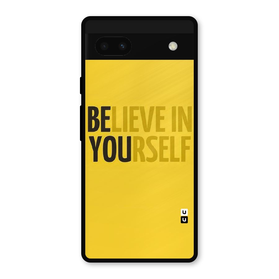 Believe Yourself Yellow Metal Back Case for Google Pixel 6a