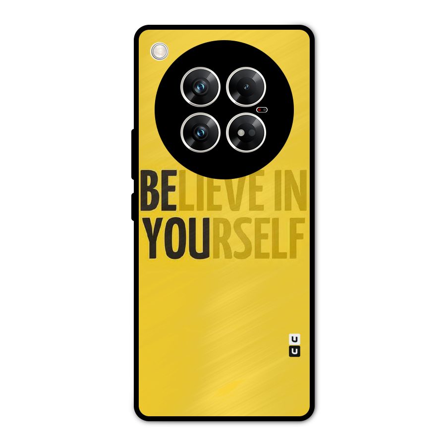 Believe Yourself Yellow Metal Back Case for Infinix Zero 40 5G
