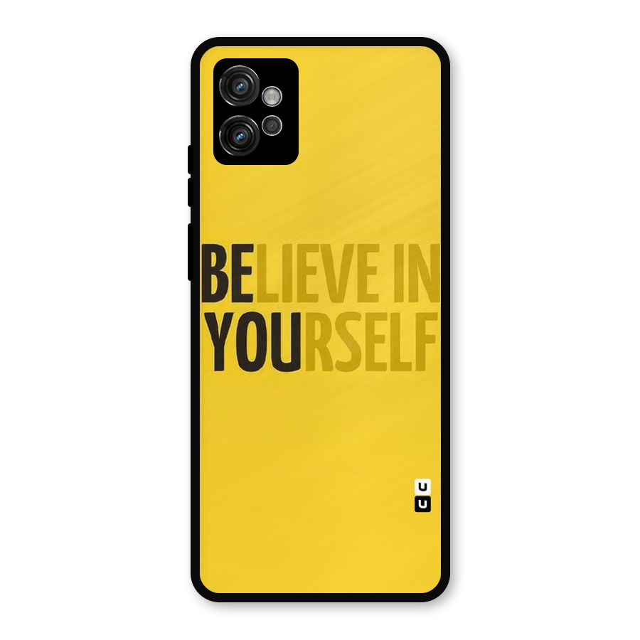 Believe Yourself Yellow Metal Back Case for Moto G32