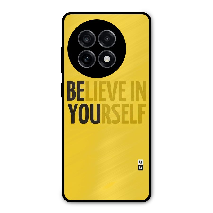 Believe Yourself Yellow Metal Back Case for OnePlus 13R