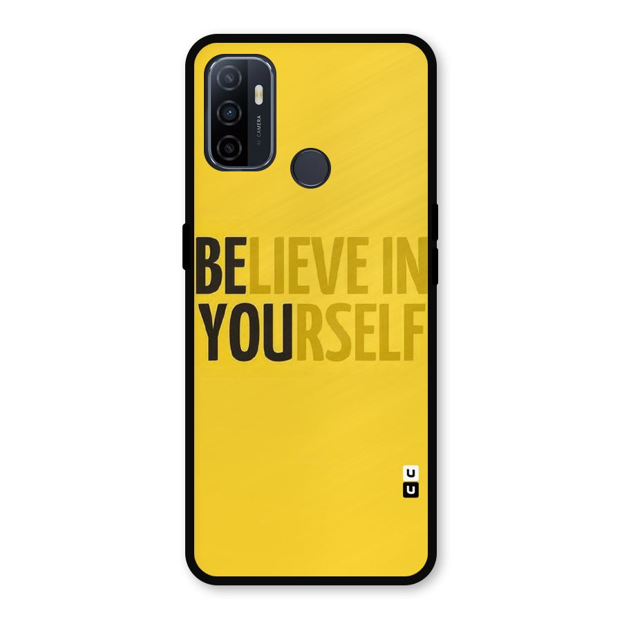 Believe Yourself Yellow Metal Back Case for Oppo A53
