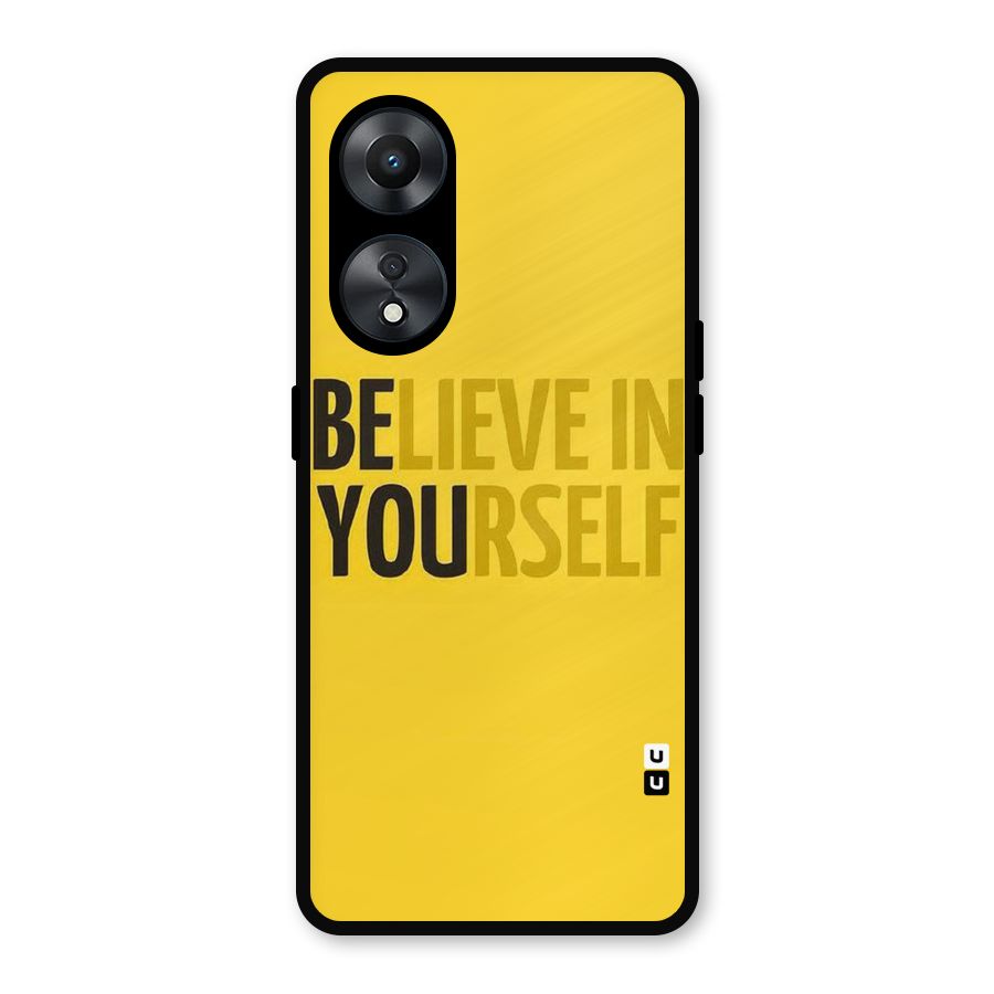 Believe Yourself Yellow Metal Back Case for Oppo A78