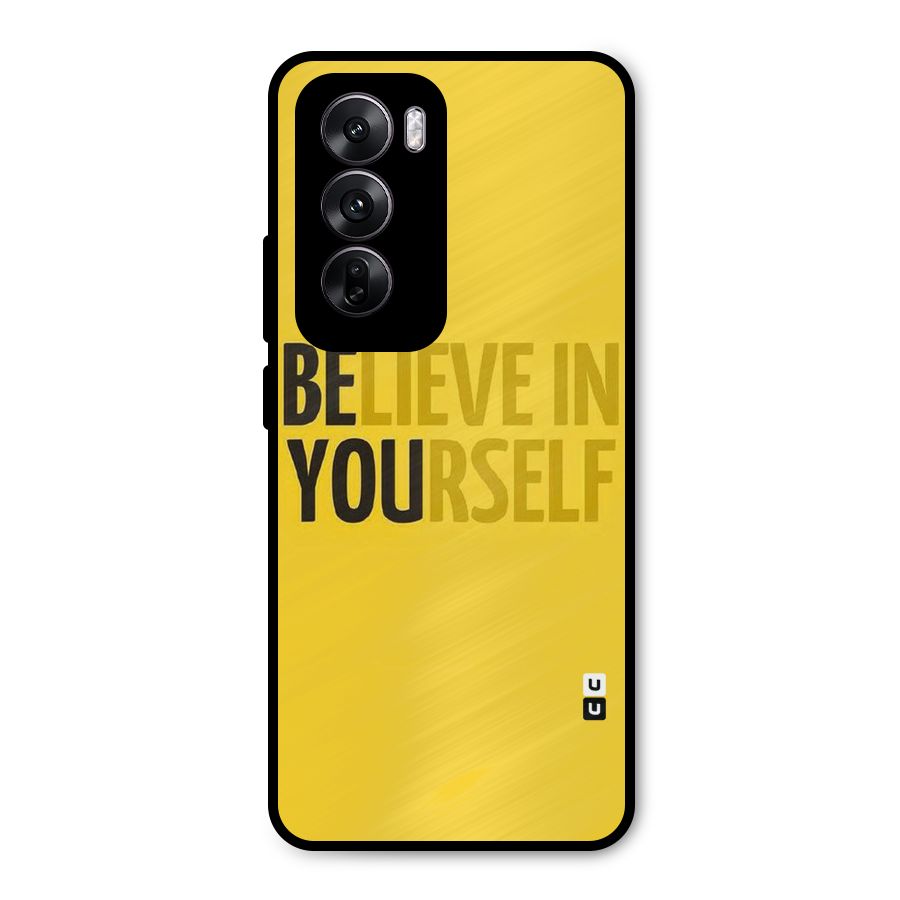 Believe Yourself Yellow Metal Back Case for Oppo Reno12