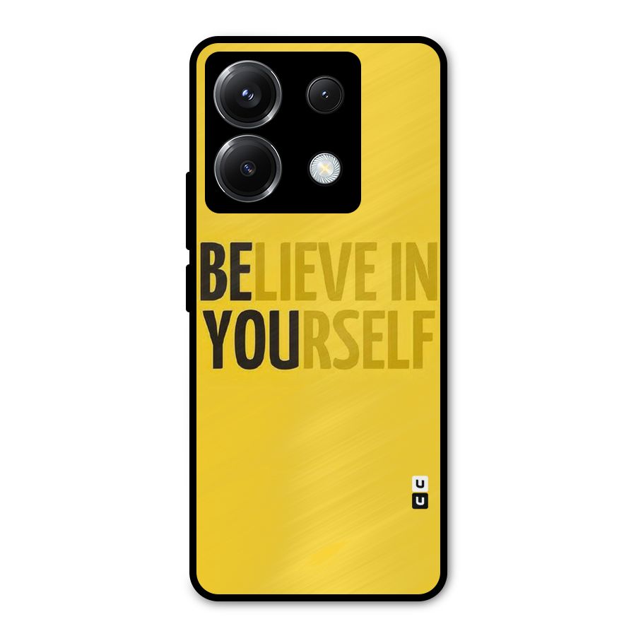 Believe Yourself Yellow Metal Back Case for Poco X6