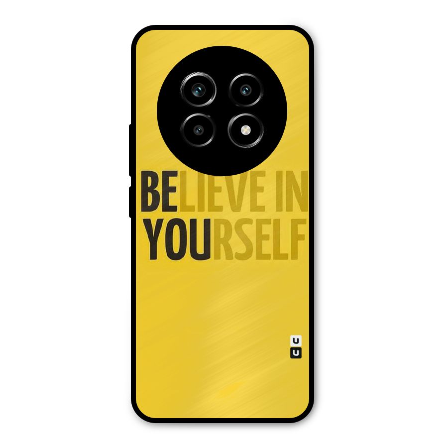 Believe Yourself Yellow Metal Back Case for Realme 13 Pro