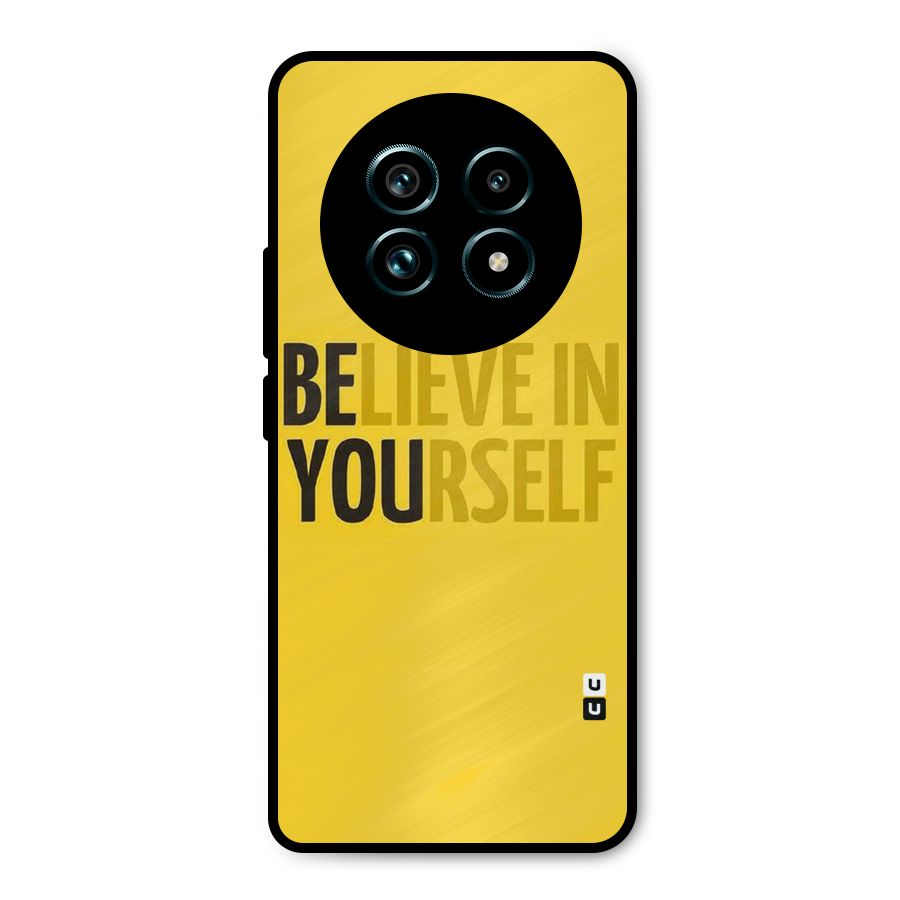Believe Yourself Yellow Metal Back Case for Realme 13 Pro Plus